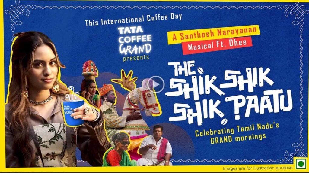 Tata Coffee Grand The Shik Shik Shik Paatu