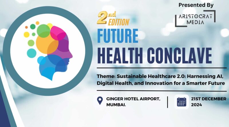 Future Health Conclave & Awards 2024 