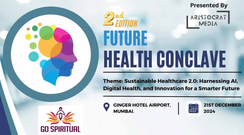 Go Spiritual Joins Future Health Conclave & Awards 2024